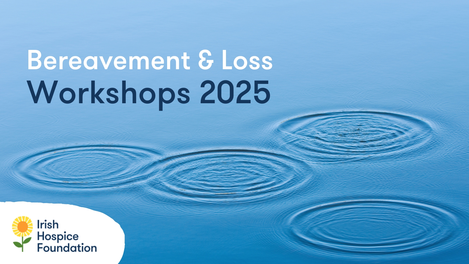 irish-hospice-foundation-bereavement-and-loss-workshops-2025